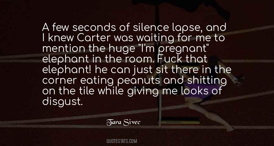 Waiting In Silence Quotes #648110
