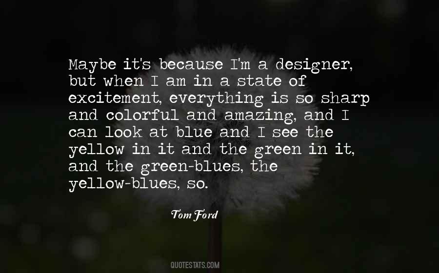 Yellow Blue Quotes #1217468