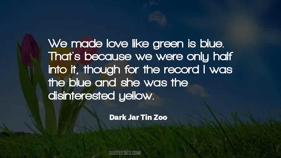 Yellow Blue Quotes #1255610