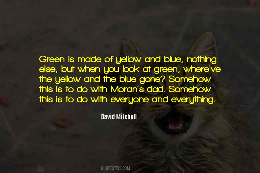 Yellow Blue Quotes #1265453