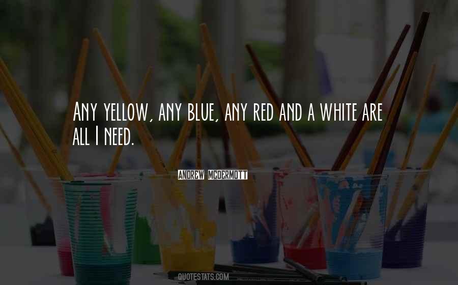 Yellow Blue Quotes #1651930