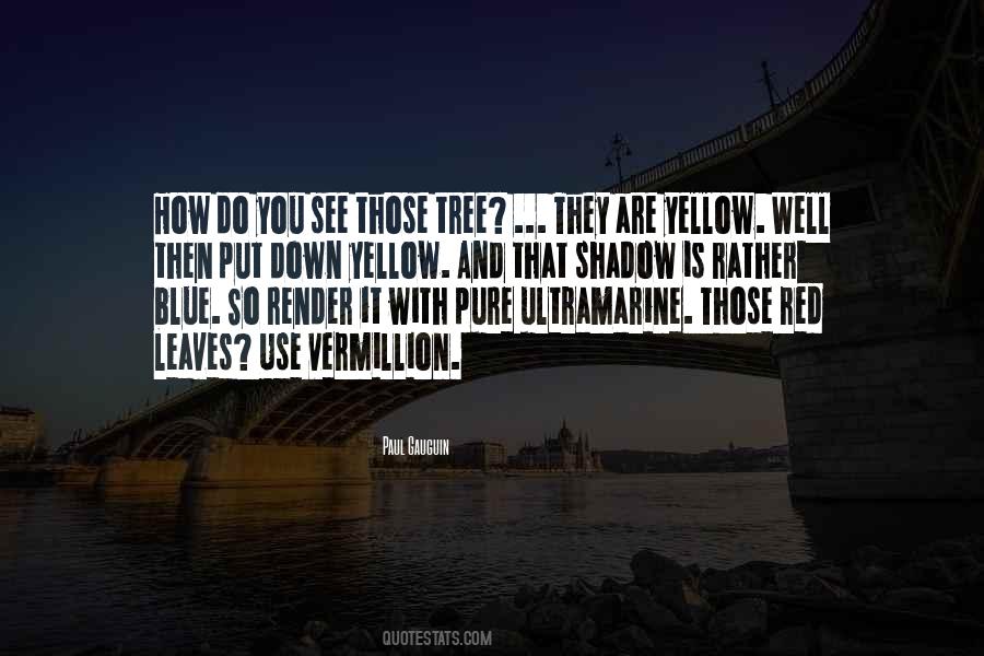 Yellow Blue Quotes #85170