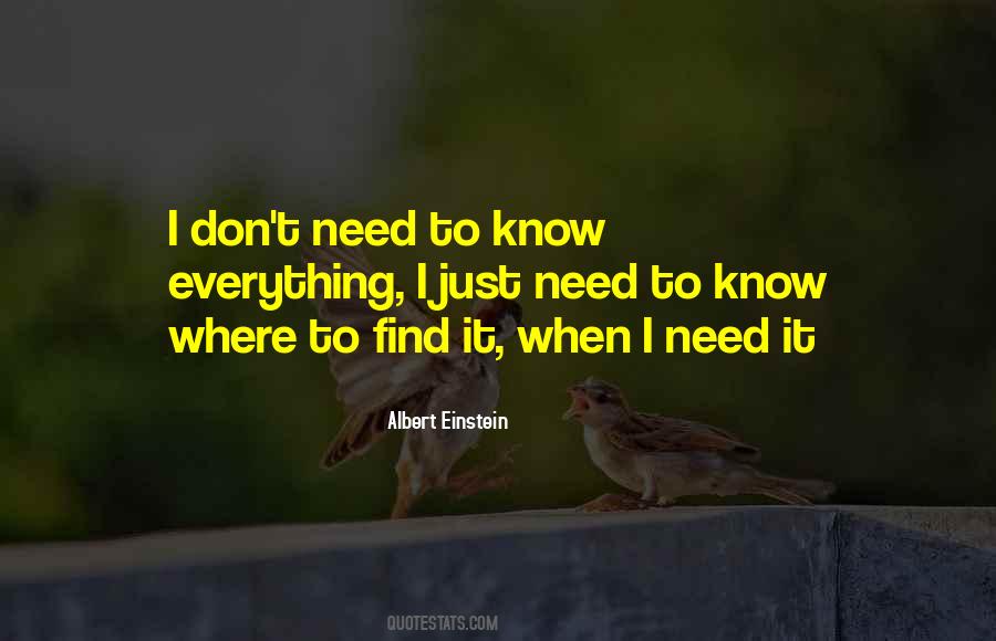 I Just Need To Know Quotes #1152409