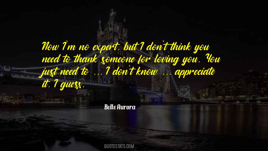 I Just Need To Know Quotes #1334103