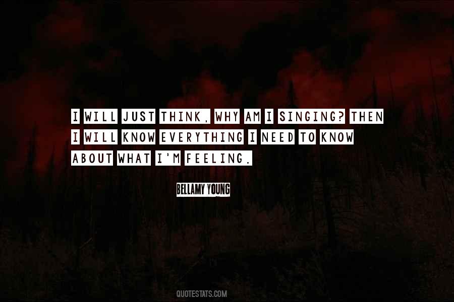 I Just Need To Know Quotes #736134
