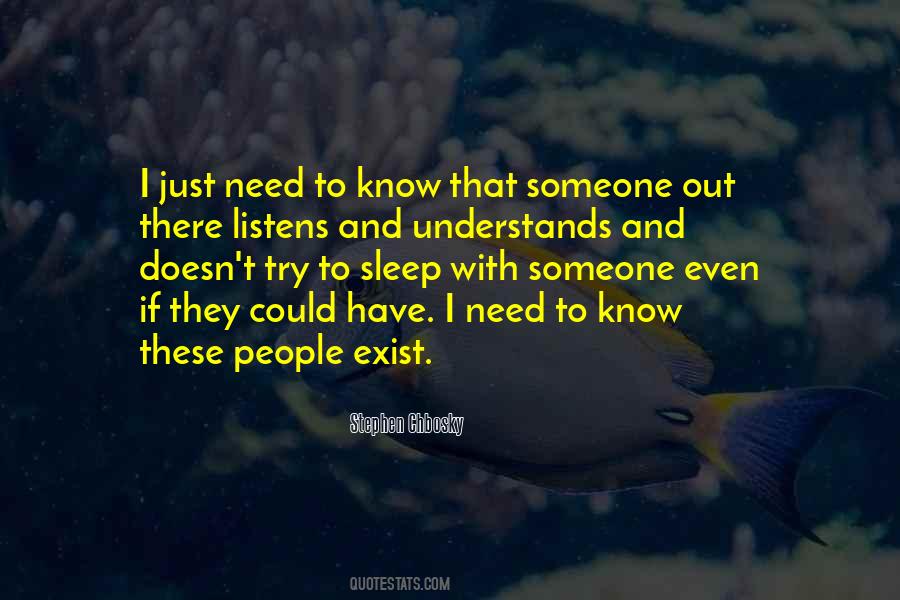 I Just Need To Know Quotes #835749