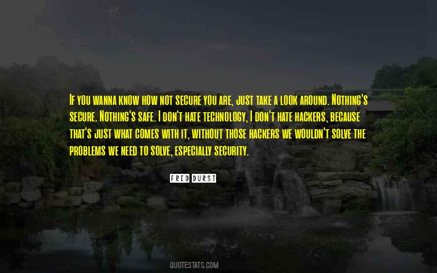 I Just Need To Know Quotes #962541