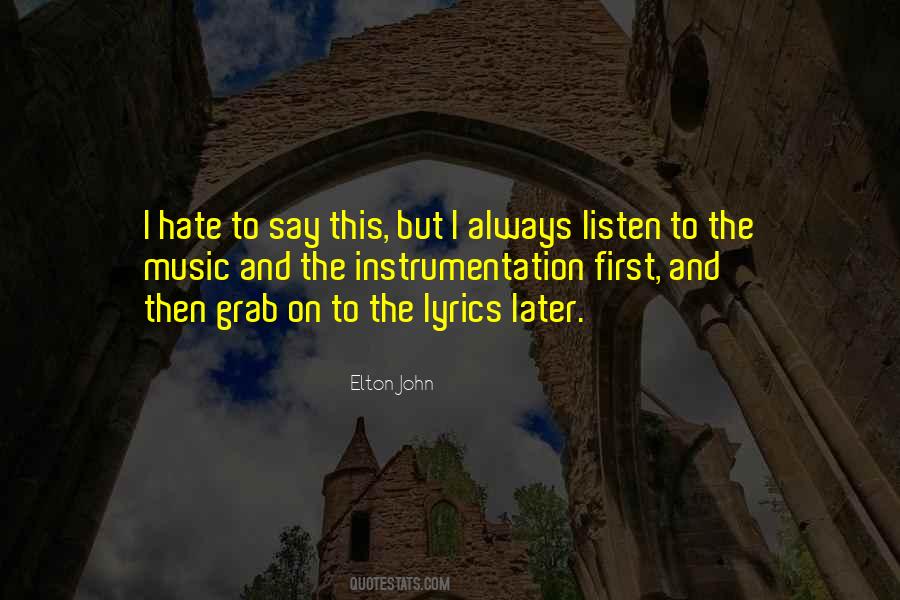 Listen To The Lyrics Quotes #1448625