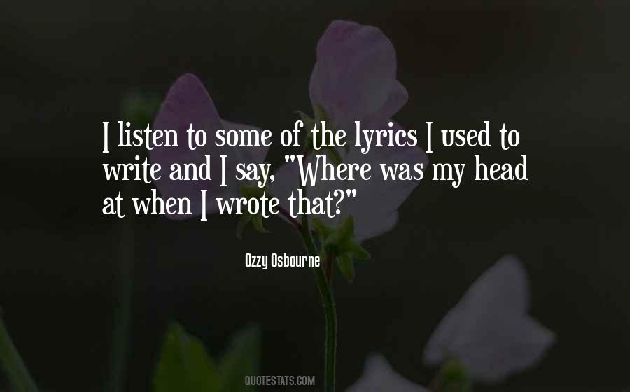 Listen To The Lyrics Quotes #667822