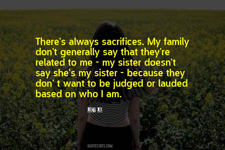 Family Sacrifice Quotes #1463550
