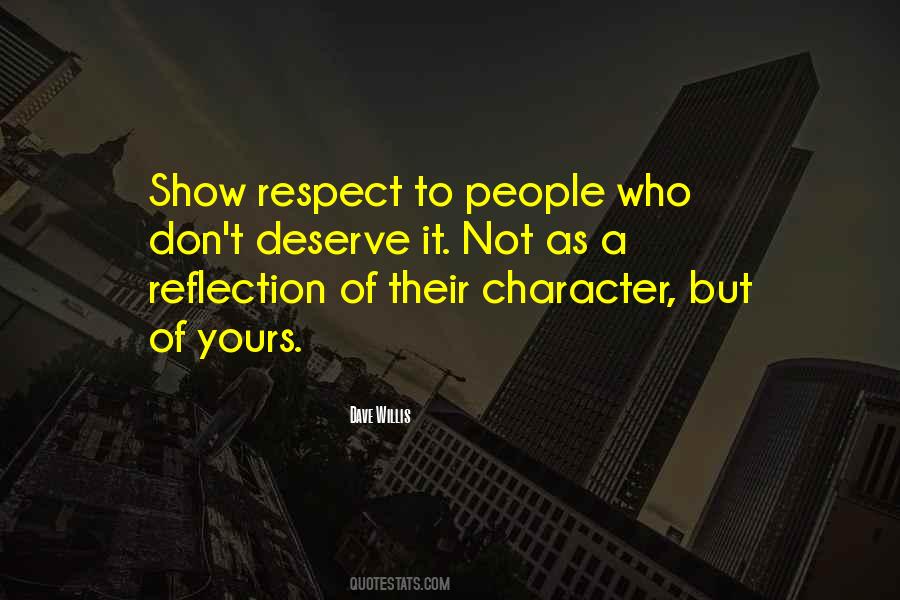 Respect Character Quotes #1187989