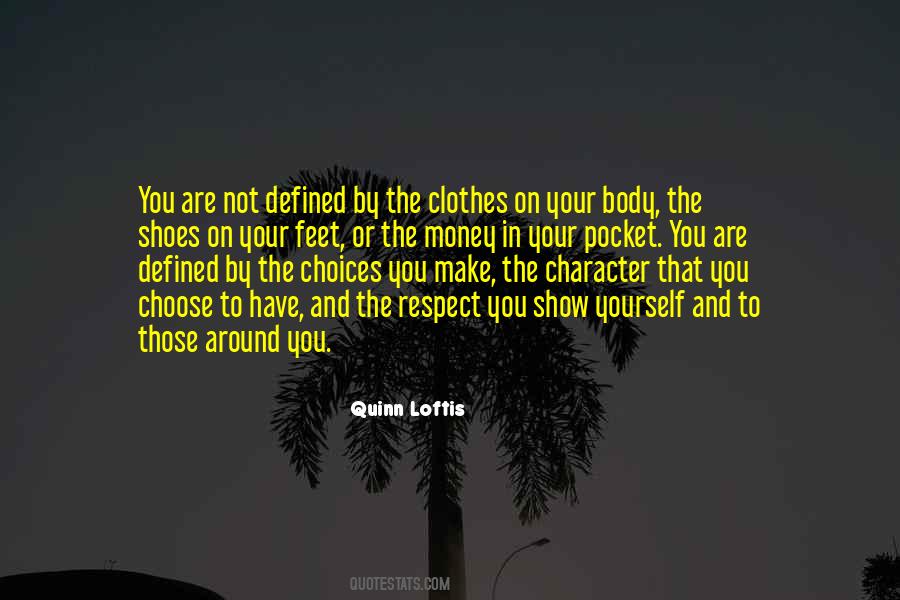 Respect Character Quotes #83013