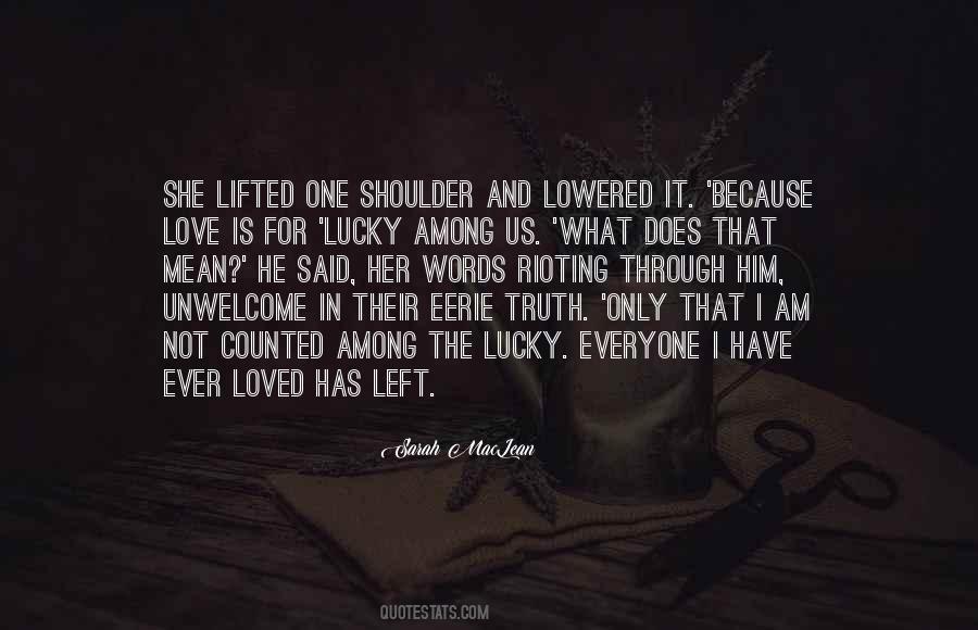 I Am Not Lucky Quotes #1721409