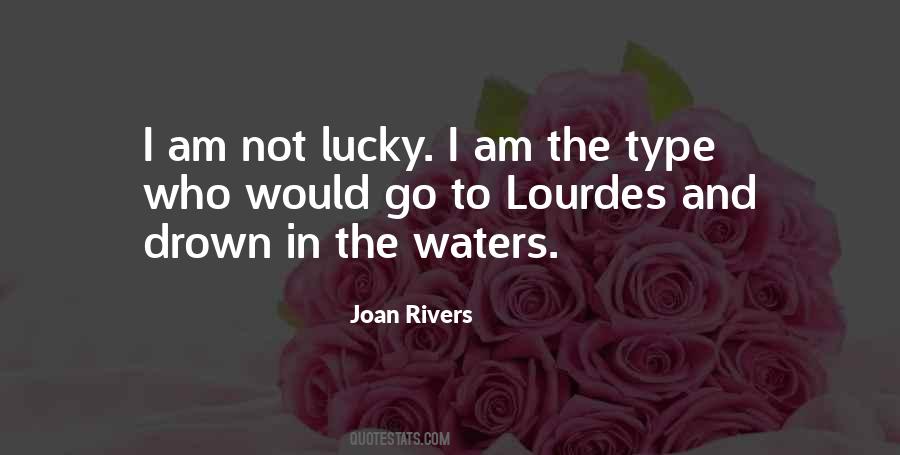 I Am Not Lucky Quotes #636403