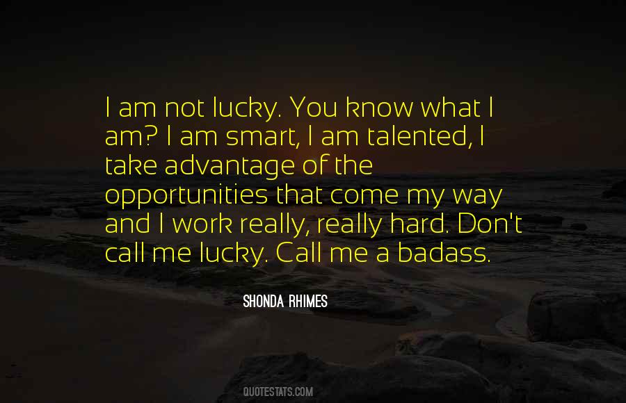 I Am Not Lucky Quotes #705394