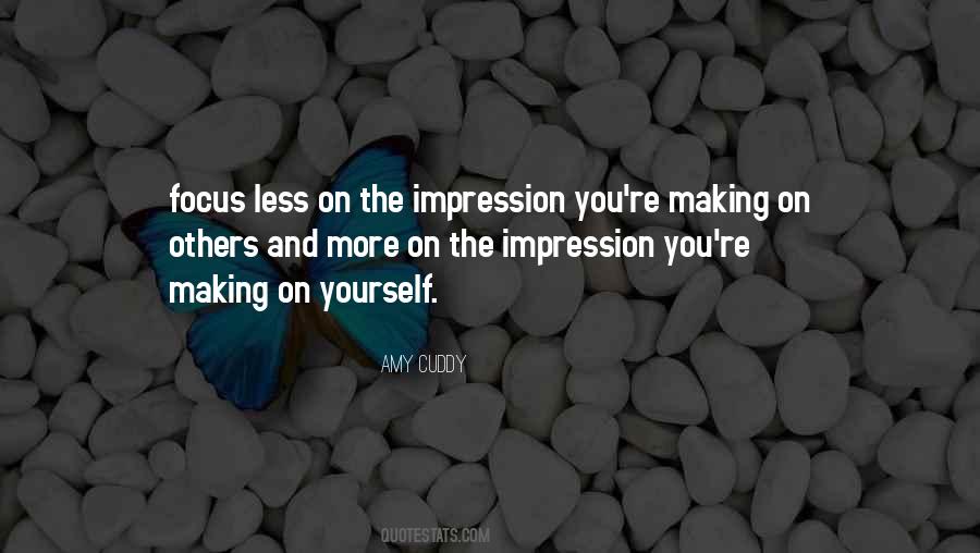 Focus Yourself Quotes #1002078