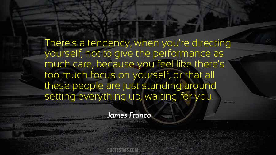 Focus Yourself Quotes #1275417