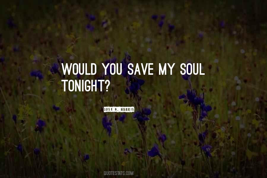 Save My Soul Quotes #653966