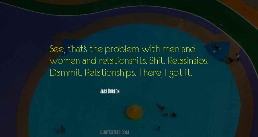 Problem With Men Quotes #1450970