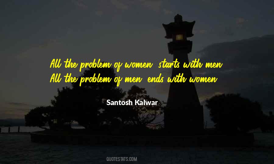 Problem With Men Quotes #1612430