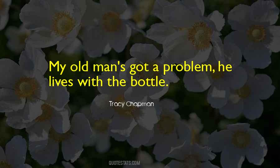 Problem With Men Quotes #170298
