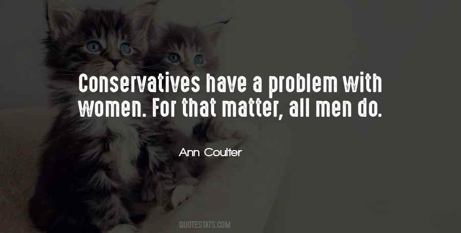 Problem With Men Quotes #540929