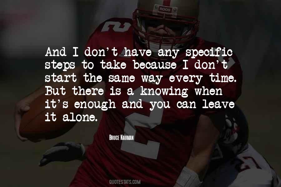 Knowing When To Leave Quotes #227606