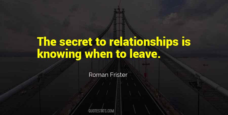Knowing When To Leave Quotes #351897
