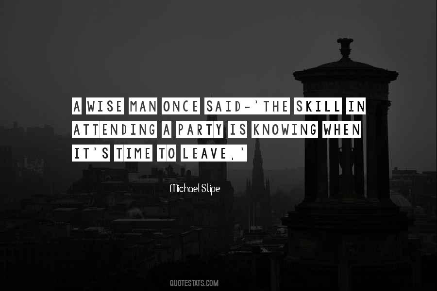 Knowing When To Leave Quotes #784710