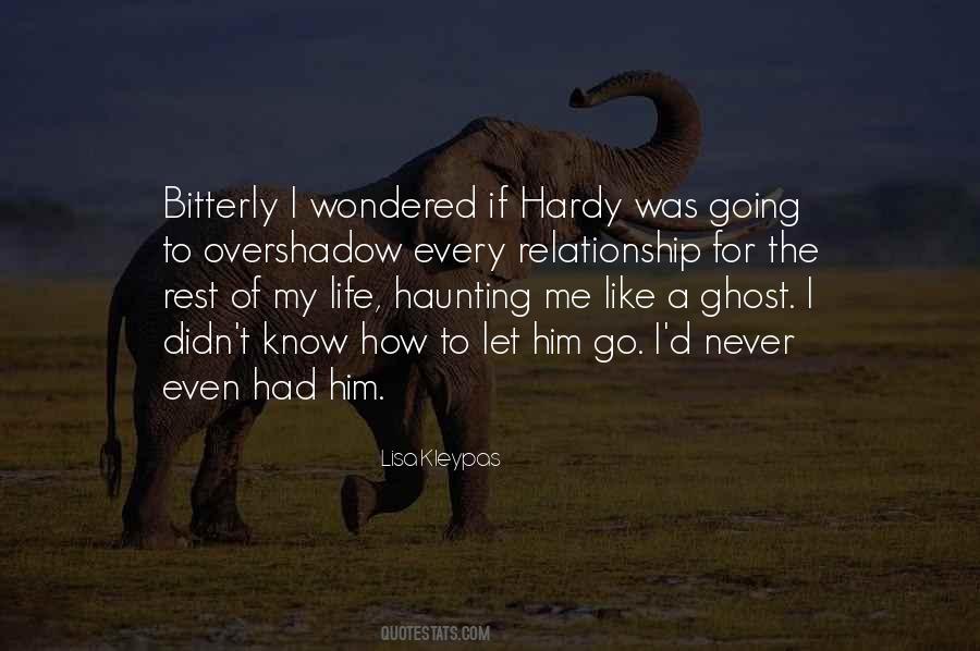 I Had To Let Go Quotes #411737
