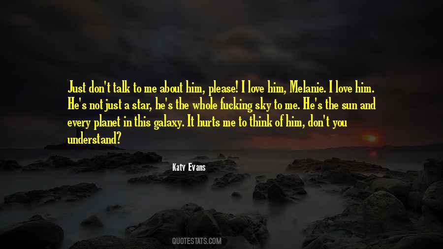 He Hurts Me Quotes #1408153