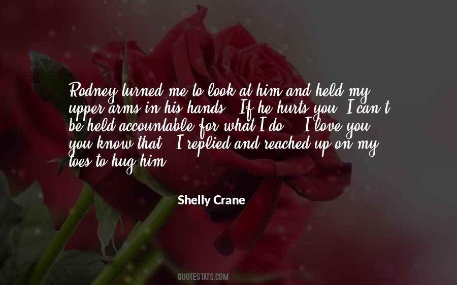 He Hurts Me Quotes #765520