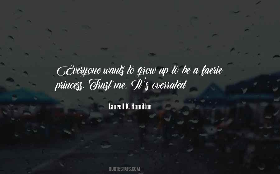 Everyone Wants Me Quotes #1295597