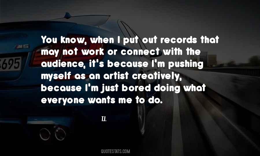 Everyone Wants Me Quotes #1441987