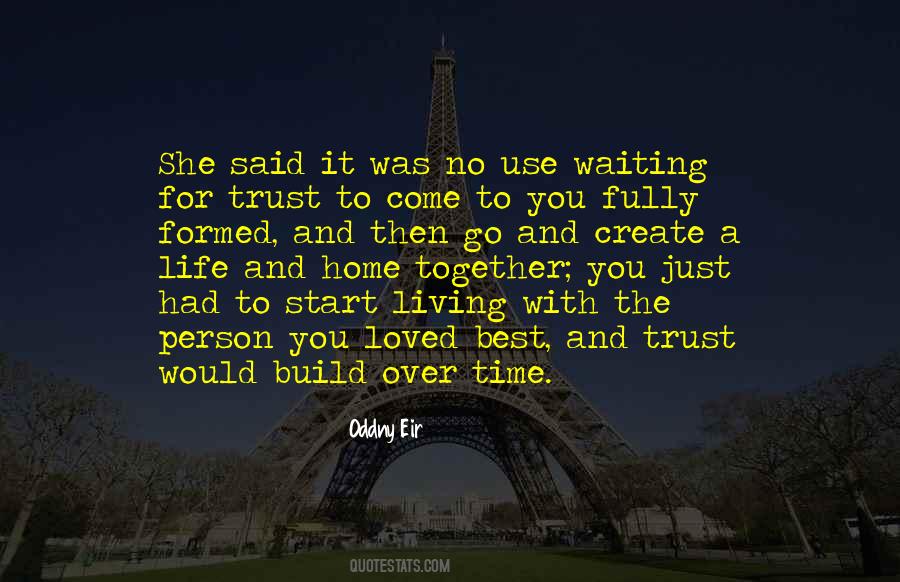 Build A Life Quotes #351911
