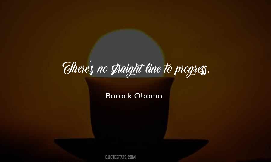 Progress Is Not A Straight Line Quotes #38150
