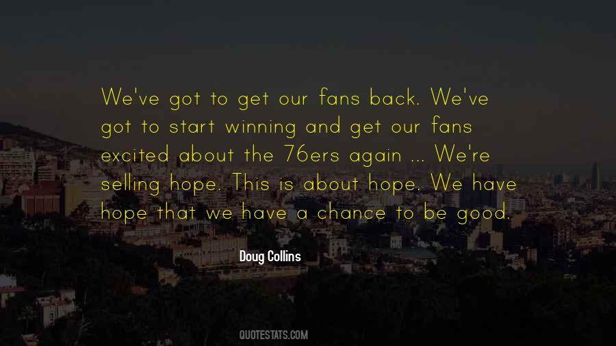 Hope And Chance Quotes #1780971