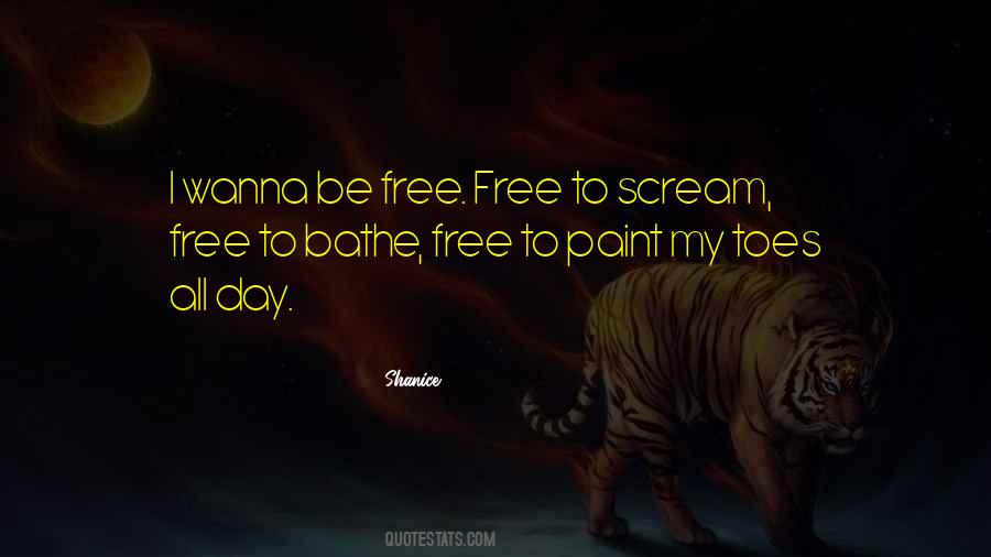 I Wanna Be Quotes #1700713