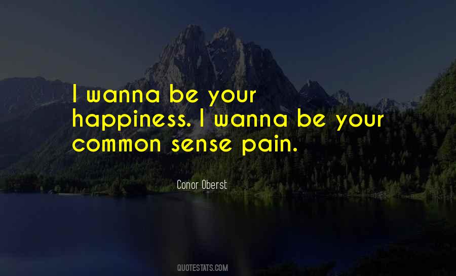 I Wanna Be Quotes #373641
