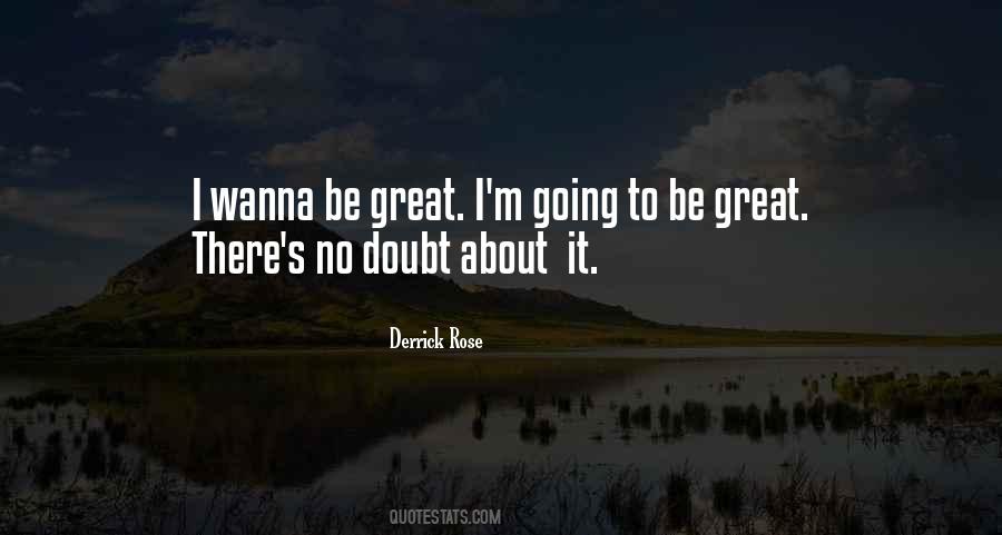 I Wanna Be Quotes #572668