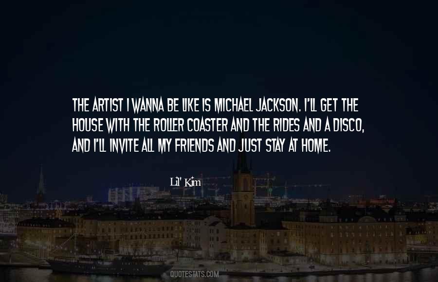 I Wanna Be Quotes #785814