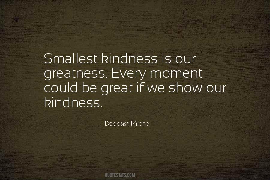 Great Kindness Quotes #1185414