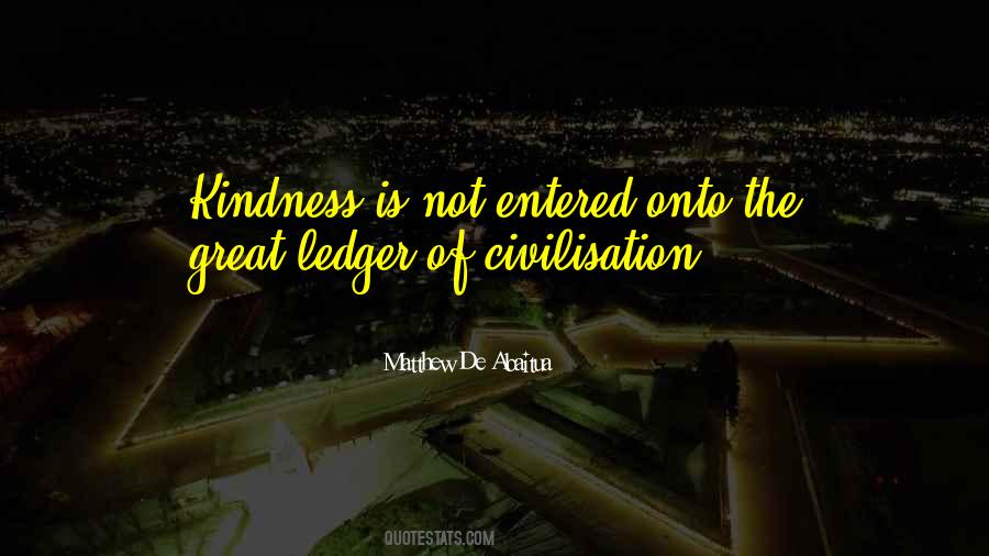 Great Kindness Quotes #1396485