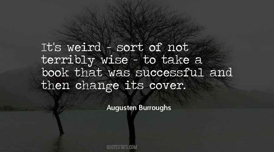 Weird Wise Quotes #1188986