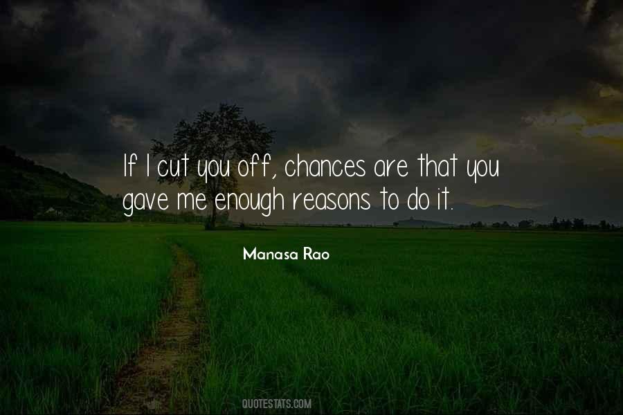If I Cut You Off Quotes #1364168
