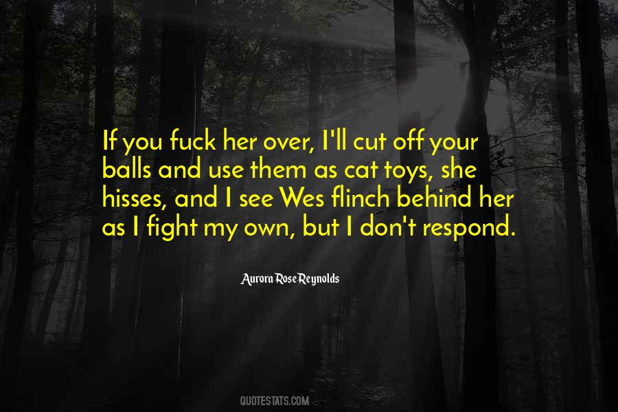 If I Cut You Off Quotes #1383011