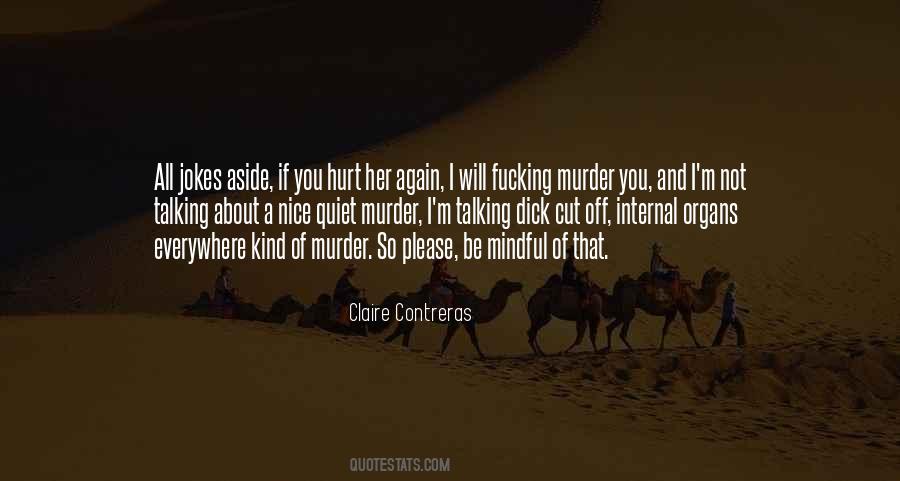 If I Cut You Off Quotes #1705334