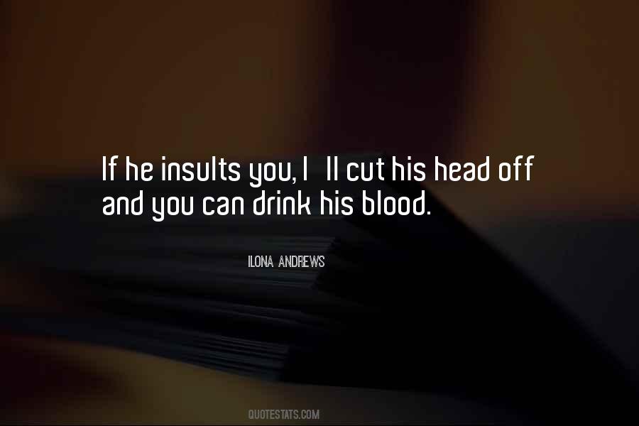 If I Cut You Off Quotes #1759562