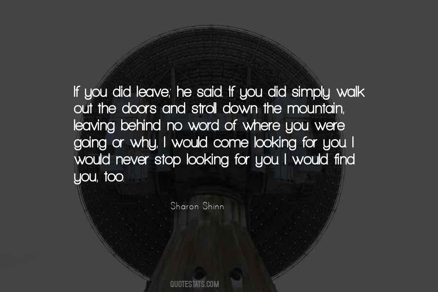 Would Never Leave You Quotes #1650577