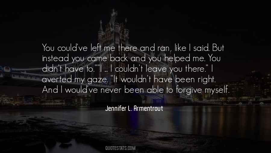 Would Never Leave You Quotes #1827225